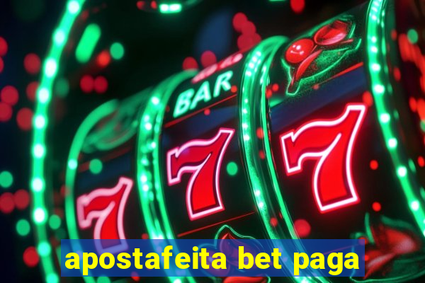 apostafeita bet paga